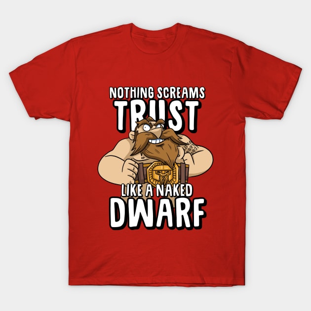 DumbDragonCast - Flint - Nothing Screams Trust... T-Shirt by Dumb Dragons Productions Store